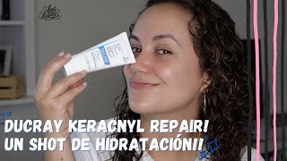 HIDRATANTE DUCRAY KERACNYL REPAIR LA HIDRATANTE QUE SALVA TU PIEL 😋 [upl. by Alasteir]