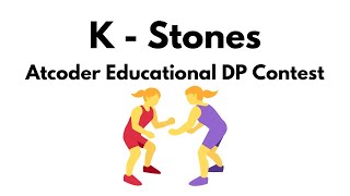 K  Stones  Atcoder Educational DP Contest [upl. by Einahpets]