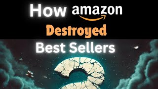 How Amazon destroyed many Best Sellers [upl. by Adonis]