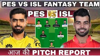 🔴PSL LIVEPES Vs ISL 33th T20 Match  Eliminator2  Dream11 Live Prediction Team  ISU VS PSZ Live [upl. by Knoll]