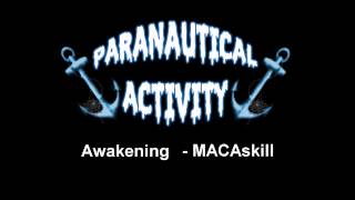 Paranautical Activity OST MACAskill  Awakening [upl. by Delmor]