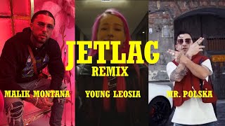 MALIK MONTANA YOUNG LEOSIA amp MR POLSKA  JETLAG REMIX [upl. by Philo]