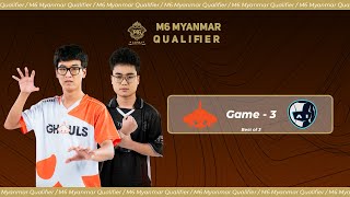 Game  3 AI ESPOTRS vs BURMESE GHOULS  M6 Myanmar Qualifier [upl. by Constantin]