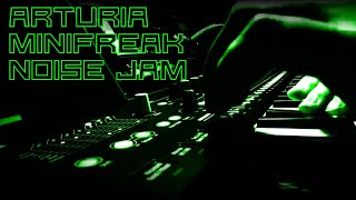 Arturia Minifreak Noise Jam LIVE [upl. by Wesley650]