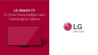 LG WebOS TV  LG TVnizdeki LG Smart Share özelliğini nasıl kullanacağınızı öğrenin [upl. by Hakilam385]