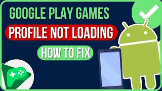 FIXED GOOGLE PLAY GAMES PROFILE NOT LOADING 2024  Fix Google Play Games Account Not Working [upl. by Hughett]