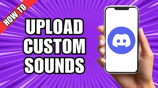 How To Upload Custom Sound To Soundboard In Discord [upl. by Marela569]