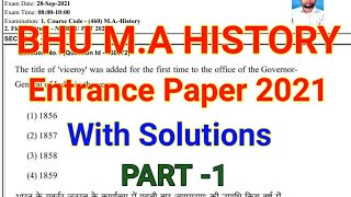 BHU MA HISTORY Entrance Paper 2021 With Solution PART1 [upl. by Ramsa]