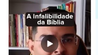 A Infalibilidade da Bíblia [upl. by Delsman]