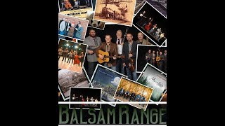 Balsam Range 12 Picks Artist Playlist Bluegrass Breakdown [upl. by Porcia]