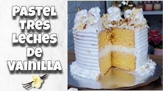 Pastel Tres Leches de Vainilla [upl. by Aylatan]