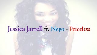 Jessica Jarrell ft Neyo  Priceless Lyrics [upl. by Marks]