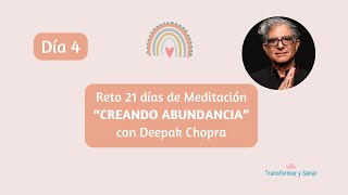 DÍA 4  RETO 21 DÍAS quotCREANDO ABUNDANCIAquot CON DEEPAK CHOPRA [upl. by Tay]