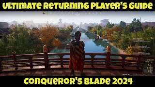 Ultimate Returning Players Guide to Conquerors Blade in 2024 [upl. by Arlina]