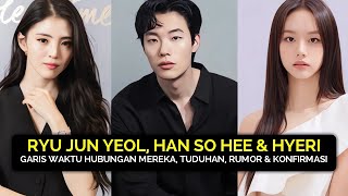 GARIS WAKTU KISAH PERCINTAAN RYU JUN YEOL HAN SO HEE amp HYERI [upl. by Lina]