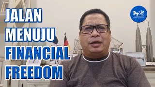 JALAN MENUJU FINANCIAL FREEDOM [upl. by Yseult]