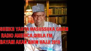 Sheikh Yahya Masussuka Gidan Radio Qibla FM Bayani akan aikin Hajji 2018 090222222391 [upl. by Kurt220]