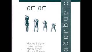 Arf Arf  Clanguage 1996 Australia SoundPoetryArtExperimental  Full Album [upl. by Hermione]