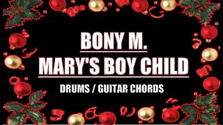 Boney M  Marys Boy Child Drums Guitar Chords amp Lyrics [upl. by Carolyne]