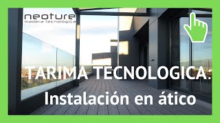 ⭐TARIMA DE ULTIMA TECNOLOGIA ✅ Como instalarla en un ático exterior [upl. by Dwyer]