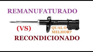 Amortecedor remanufaturado vs Recondicionado Qual a diferença e qual usar [upl. by Nnayram112]