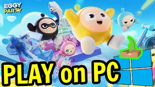 🎮 How to PLAY  Eggy Party  on PC ▶ DOWNLOAD and INSTALL [upl. by Jareen]