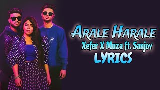 Xefer X Muza  Arale Harale Lyrics  Arale Harale Bangla and English Lyrics  SK Series [upl. by Loeb312]