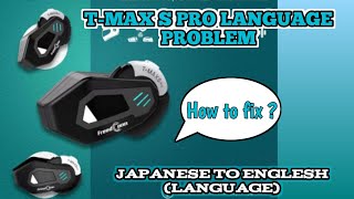 INTERCOM LANGUAGE PROBLEM  JAPANESE TO ENGLISH LANGUAGE  FREEDCONN TMAX S PRO [upl. by Akima88]