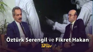 Öztürk Serengil ve Fikret Hakan 1988  TRT Arşiv [upl. by Jannel]