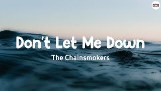 The Chainsmokers  Dont Let Me Down  Lyrics  Rotten Rope [upl. by Sido]