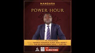 Power Hour  Ps V Mavezere  Wanga waenda kuna Jesu here ll Tue 26 November 2024 [upl. by Nennarb]