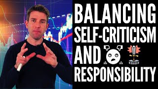 Psychology  SelfCriticism Vs SelfSabotage  Trading Accountability ✊ [upl. by Harraf]