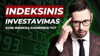 Indeksinis Investavimas  Lengviausias Pelningo Investavimo Būdas [upl. by Walliw]