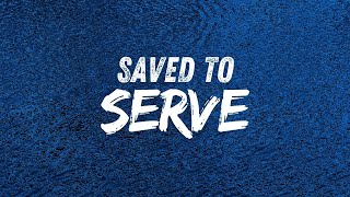 Saved to Serve  October 27 2024 [upl. by Aerdnas]