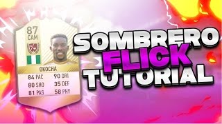 FIFA 17  HOW TO DO THE OKOCHA SOMBRERO FLICK TUTORIAL 5 STAR SKILLS XBOX AND PLAYSTATION [upl. by Aleuqahs]