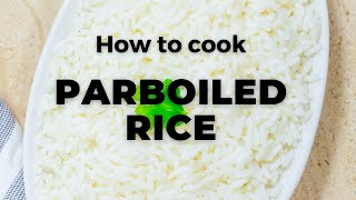 HOW TO COOK PERFECT PARBOILED RICE  Flavours treat [upl. by Boatwright]