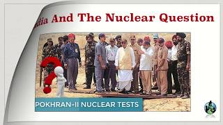 India and the Nuclear Question For IAS Mains [upl. by Mendive]