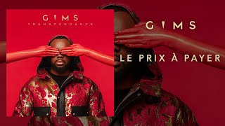 GIMS  Le prix à payer Audio Officiel [upl. by Barnum384]