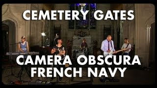 Camera Obscura  French Navy  Cemetery Gates [upl. by Cindra468]