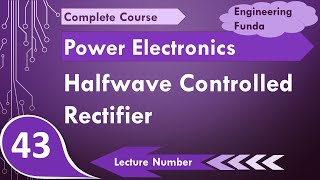 Halfwave Controlled Rectifier with R RL amp Freewheeling Diode in Power Electronics [upl. by Neraj]