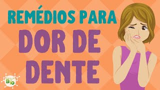 💊 REMÉDIOS PARA DOR DENTE INFLAMADO O que tomar para DENTE DOENDO [upl. by Anton195]