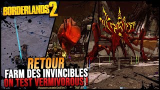 Borderlands 2  On retourne Farmer les Invincibles On a Vermivorous [upl. by Caia]