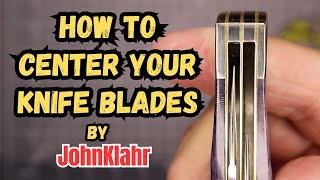 How to Center Your Knife Blade [upl. by Cheung]