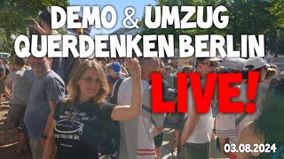 ❗ LIVE ❗ Großdemonstration Querdenken BERLIN quotfür Frieden amp Freiheitquot Umzug 03082024  Gegendemo [upl. by Aenotna]