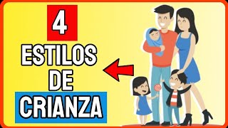 ¿QUE Son Los ESTILOS DE CRIANZA 👥✅ 4 TIPOS DE PADRES [upl. by Rola]