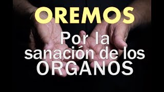 Oración por los ORGANOS DEL CUERPO  padre DARIO BETANCOURT [upl. by Alleunam]