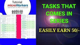 Microworkers Tasks that comes in seriesEasily earn 50 [upl. by Frum]