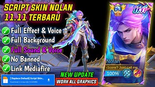 Update Script Skin nolan 1111 No Password  Patch Terbaru  Full Effect amp Voice [upl. by Merrielle]