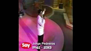 Homenaje a Jorge Pedreros 1942  2013 Una de sus Últimos presentaciones en televisión como Cantante [upl. by Millisent]