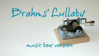 Brahms Lullaby  MUSIC BOX [upl. by Aleel]